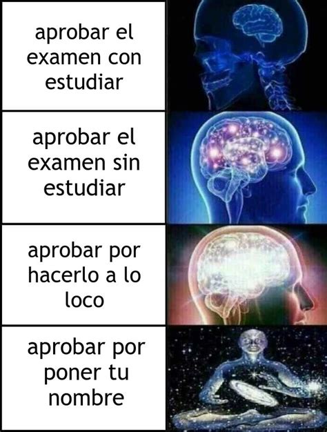 Como Yo Aprobe El Examen Meme Subido Por Superchin38791 Memedroid