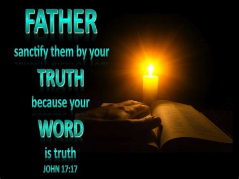 John Sanctify Them In The Truth Your Word Is Truth