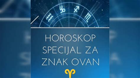 Horoskop Specijal Za Znak Ovan 2019 YouTube