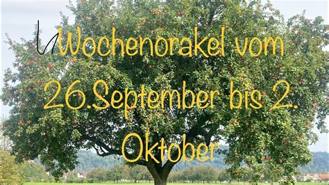 Wochenorakel Vom 26 September Bis 2 Oktober YouTube