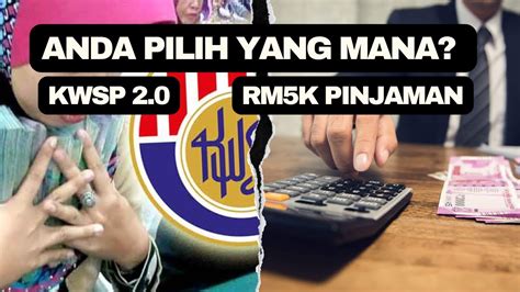 Pilih Mana Antara Kwsp Vs Rm Pinjaman Youtube