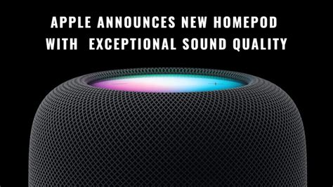 Apple Announces New Homepod With Exceptional Sound Quality Softonic