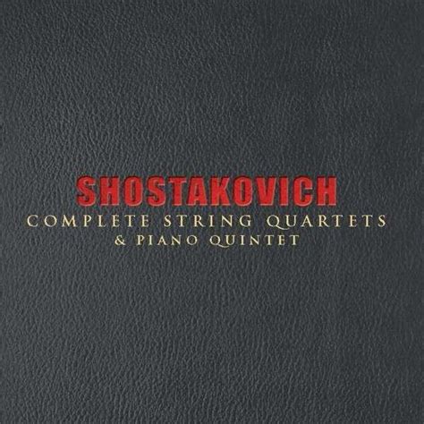 Shostakovich Complete String Quartets Sorrel Quartet Tyqmusic