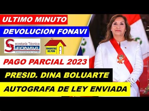 Pago Parcial Devolucion Fonavi Dina Boluarte Ya Tomo Una Decision