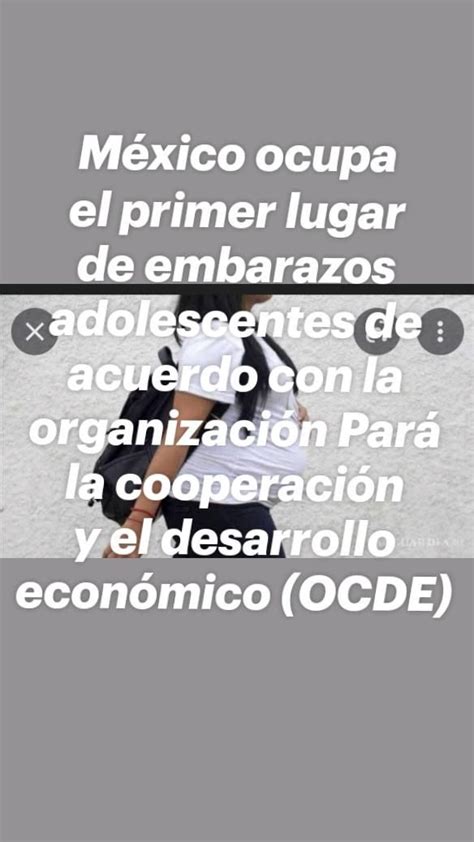 México Ocupa El Primer Lugar De Embarazos Adolescentes De Acuerdo Con