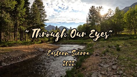 Through Our Eyes Eastern Sierra September 2022 Massive Brook