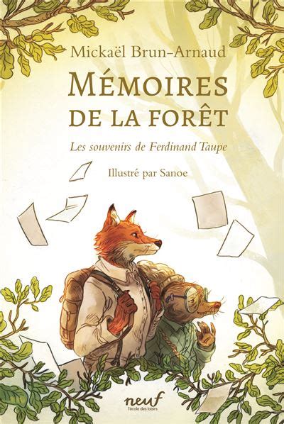 Mémoires de la forêt Les Souvenirs de Ferdinand Taupe broché