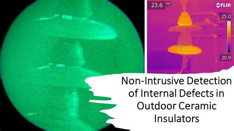 Non Intrusive Detection Of Internal Defects In Outdoor Ceramic