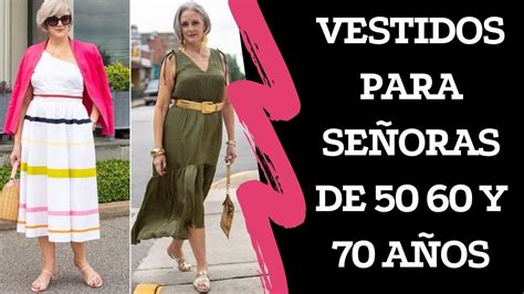 Vestidos Para SeÑoras De 50 60 Y 70 AÑos Como Vestir A Los 50 60 Y 70 AÑ Vestidos Para