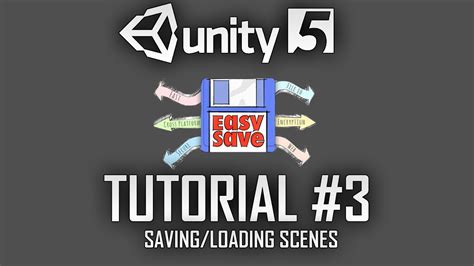 Easysave Save System Tutorial 3 Savingloading Last Scene Unity