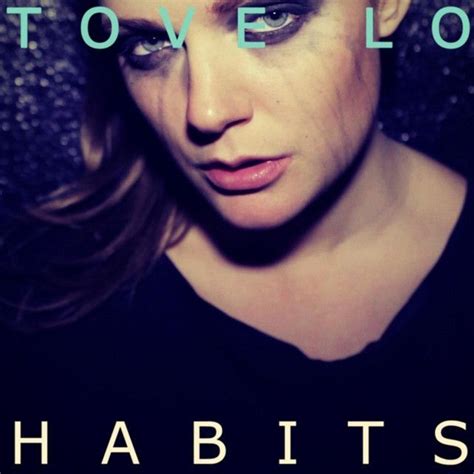 Habits Discografia De Tove Lo Letras Mus Br