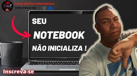 RESOLVIDO NOTEBOOK LIGA mas FICA em LOOPING ou NOTEBOOK LIGA E NÃO