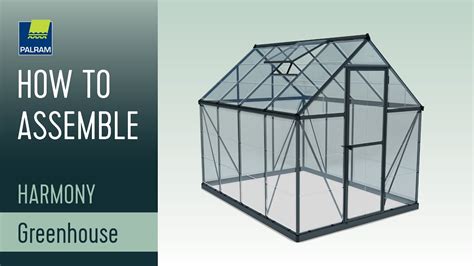 How To Assemble Harmony™ Greenhouse By Palram Youtube