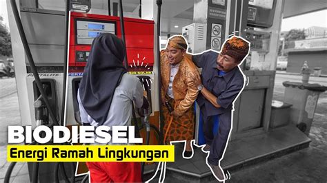 [jinergi] Eps 04 Biodiesel Energi Ramah Lingkungan B20 B30