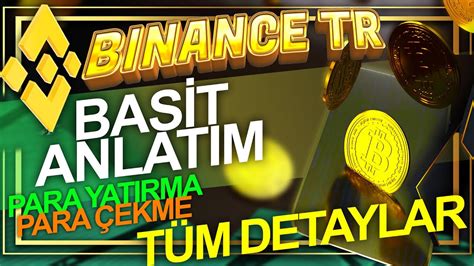 Binance Tr Kullan M Rehberi Binance Tr Nas L Kullan L R Basit