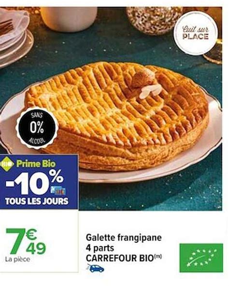 Promo Galette Frangipane Parts Carrefour Bio Chez Carrefour