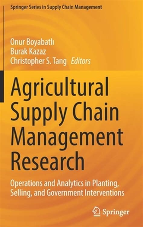 Springer Series In Supply Chain Management Agricultural Supply Chain