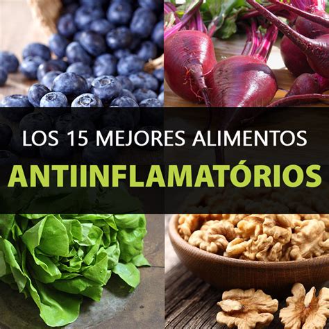 Los Mejores Alimentos Antiinflamat Rios La Gu A De Las Vitaminas