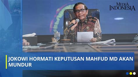 Mahfud Md Pastikan Bakal Mundur Dari Kabinet Tunggu Waktu Yang Tepat