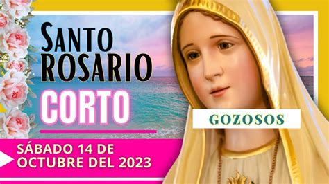 REZO DEL SANTO ROSARIO CORTO DE HOY SABADO MISTERIOS GOZOSOS YouTube