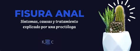Tratamiento para fisura anal guía completa y efectiva 2025 Karina Cuiñas