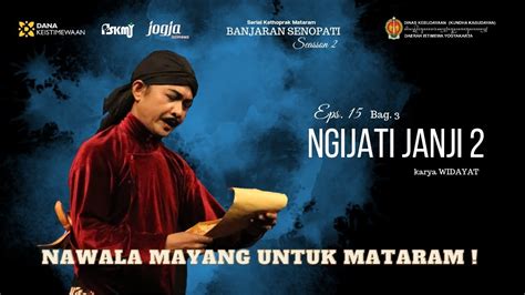 Eps 15 NGIJATI JANJI 2 Bag 3 Serial Kethoprak Banjaran Senopati