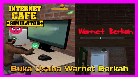 Buka Usaha Warnet Berkah Internet Cafe Simulator Mobile Indonesia