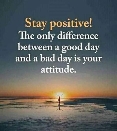 The Only Difference Between A Good Day And A Bad Day Is Your Attitude Pictures Photos And