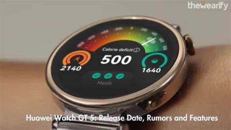 Huawei Watch Gt 5 Release Date Rumors And Features We Want To See