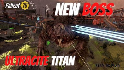 Fallout 76 New Boss Ultracite Titan No Commentary YouTube