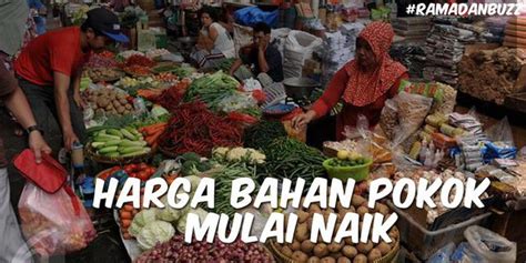 RAMADAN BUZZ Harga Bahan Pokok Di Kramat Jati Mulai Naik Enamplus