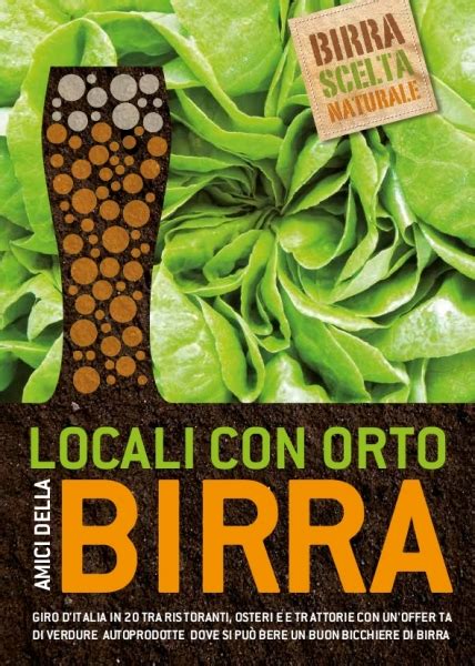 LOCALI CON ORTO AMICI DELLA BIRRA Da ASSOBIRRA Una Guida Ai