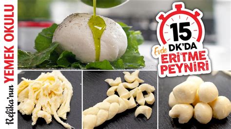 15DK da EVDE 4 FARKLI PEYNİR Tarifi Dil Peyniri Burrata Peyniri