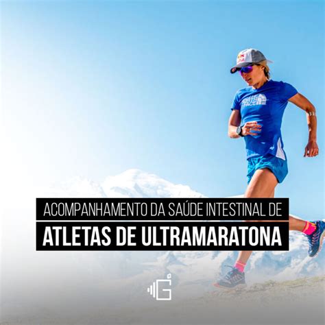 Acompanhamento Da Sa De Intestinal De Atletas De Ultramaratona