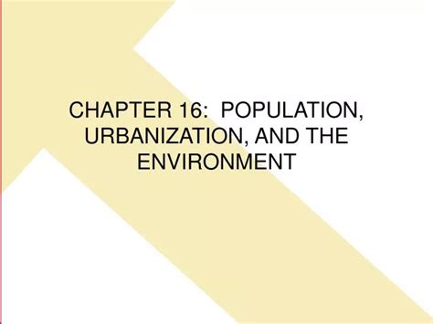 Ppt Chapter 16 Population Urbanization And The Environment Powerpoint Presentation Id353676