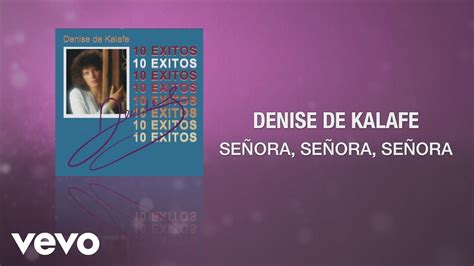 Denise De Kalafe Señora Señora Señora Cover Audio Youtube