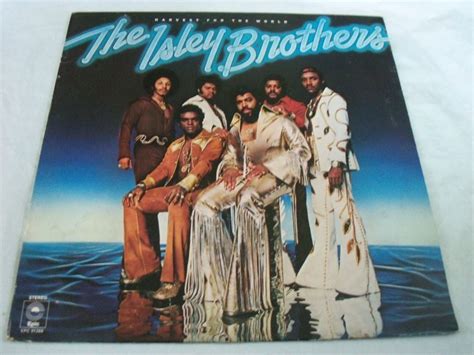 Harvest for the world isley brothers songs - phhopde