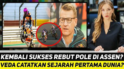 Kembali Jadi Pole Di Assen Aksi Heroik Veda Ega Catatkan Sejarah