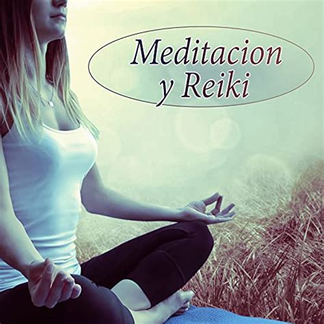 Play Meditacion Y Reiki Sonidos De La Naturaleza Para Meditacion Y