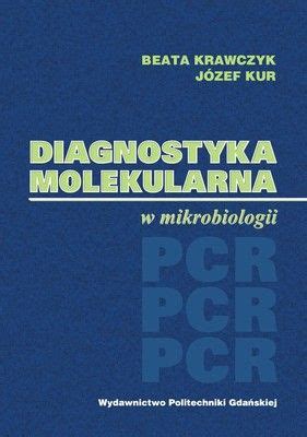 Diagnostyka molekularna w mikrobiologii Literatura obcojęzyczna