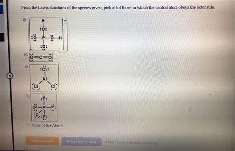 Solved From The Lewis Structures Of The Species Given Pick