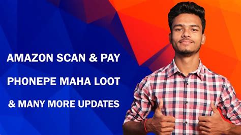 Phonepe Loot Earn Free Paytm Cash Amazon Scan Pay Shop Win