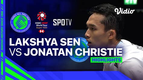 Men S Single Semifinal Lakshya Sen IND Vs Jonatan Christie INA