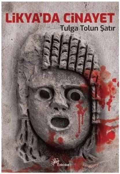 Likya Da Cinayet By Tulga Torun At R Goodreads