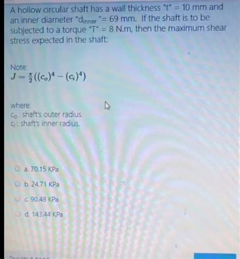 Solved A Hollow Circular Shaft Has A Wall Thickness T 10 Chegg