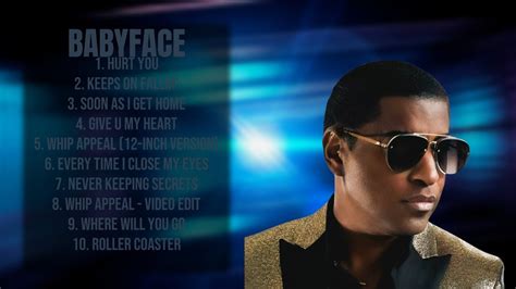 Babyface Greatest Hits Compilation Of All Time Favorite Playlist