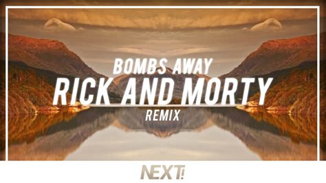 Bombs Away - Rick And Morty Remix - YouTube