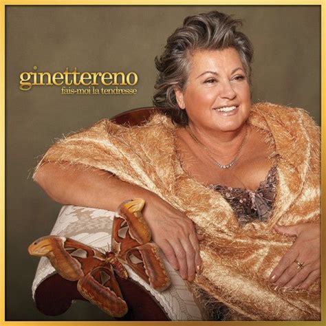 Ginette Reno De Son Vrai Nom Ginette Raynault Certaines Sources