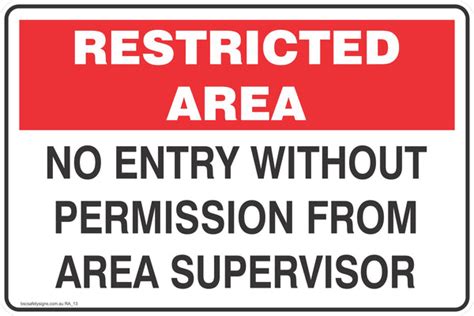 Restricted Area No Entry Without Permission from Area Supervisor Safe ...