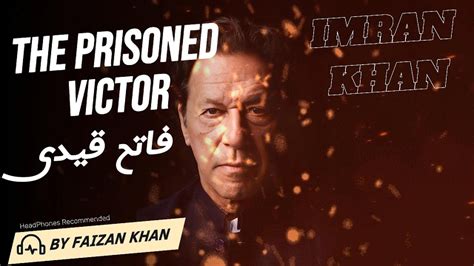 Imran Khan The Prisoned Victor Tribute With Goosebumps Youtube